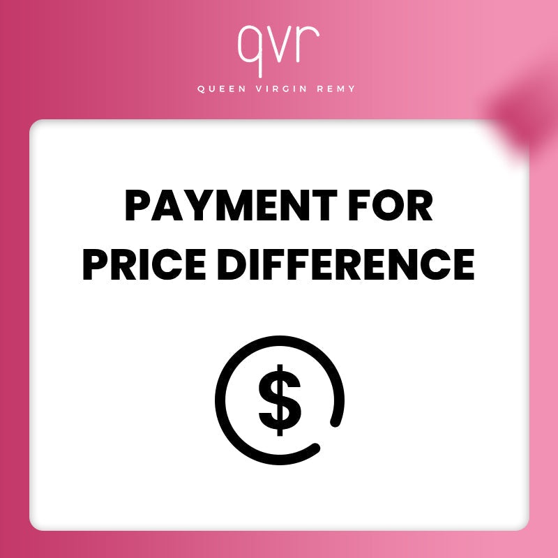 Payment For QVR Hair Order wholesale order Payment For order price difference